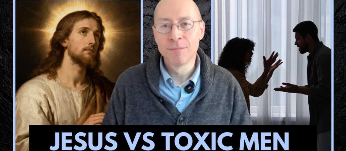 How Jesus Redefines Masculinity in a Toxic Age